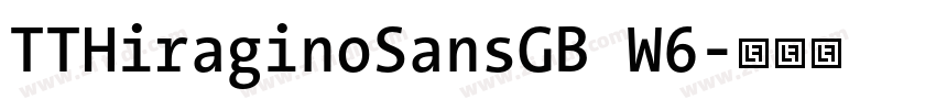 TTHiraginoSansGB W6字体转换